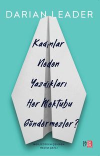 Kadınlar Neden Yazdıkları Her Mektubu Göndermezler?