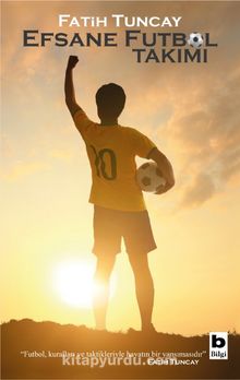 Efsane Futbol Takımı - Fatih Tuncay