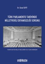 Türk Parlamento Tarihinde Milletvekili Devamsızlığı Sorunu