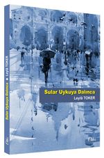 Sular Uykuya Dalınca