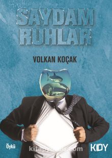 Saydam Ruhlar - Volkan Koçak