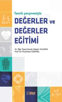 Teorik Çerçevesiyle Değerler ve Değerler Eğitimi