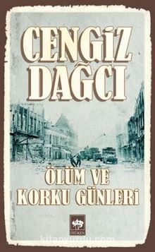 Ölüm ve Korku Günleri - Cengiz Dağcı