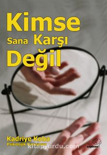 Kimse Sana Karşı Değil - Kadriye Koba