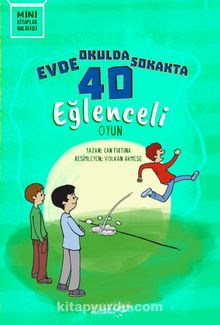 Evde Okulda Sokakta 40 Eğlenceli Oyun - Can Fırtına