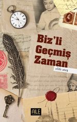 Biz'li Geçmiş Zaman
