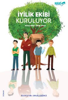 İyilik Ekibi Kuruluyor - Muhammet Emin Oyar