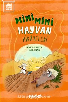 Mini Mini Hayvan Hikayeleri - İsmail Görmez