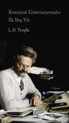 Kom&uuml;nist Enternasyonalin İlk Beş Yılı