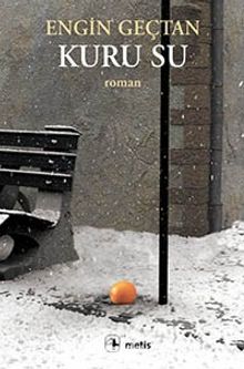 Kuru Su - Engin Geçtan