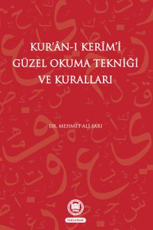 Kur'an-ı Kerim'i Güzel Okuma Tekniği ve Kuralları