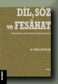 Dil, Söz ve Fesahat Abdülkahir el-Cürcani'nin Sözdizimi Nazariyesi