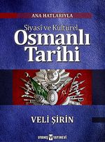 Ana Hatlarıyla Siyasi ve Kültürel  Osmanlı Tarihi