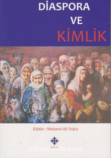 Diaspora ve Kimlik - Mehmet Ali Yolcu