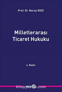 Milletlerarası Ticaret Hukuku - Doç. Dr. Nuray Ekşi