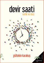 Devir Saati & Varlık ve Oluş 