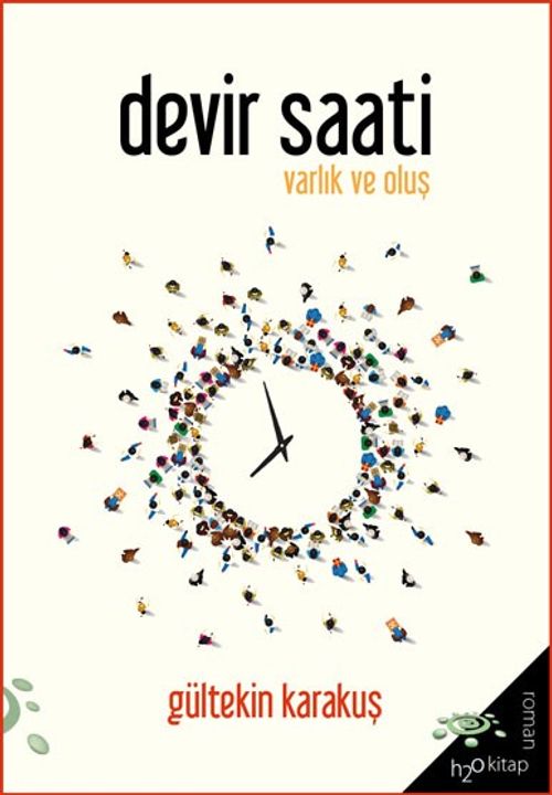 Devir Saati & Varlık ve Oluş 