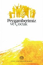 Peygamberimiz ve Çocuk