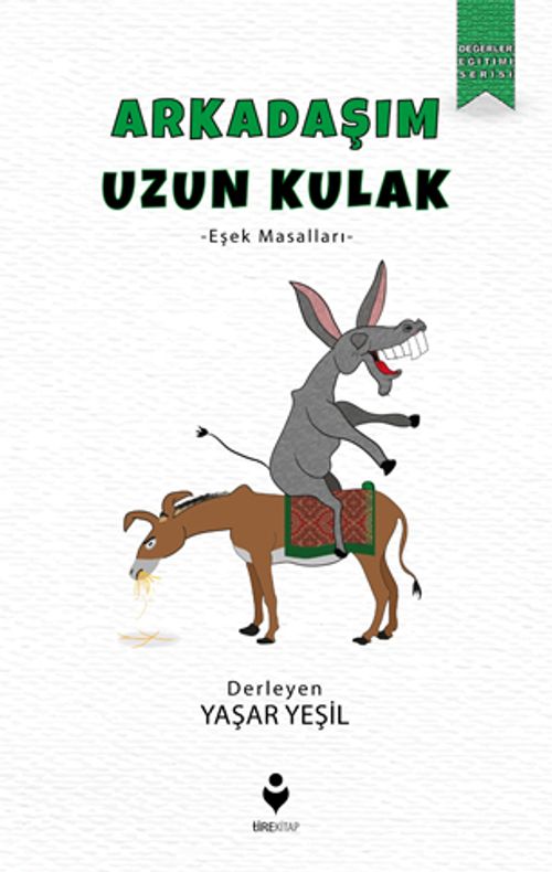 Arkadaşım Uzun Kulak & Eşek Masalları