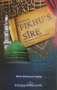 Muhtasar Fıkhu's-Sire  & Resulullah'ın Hayatı ve Daveti
