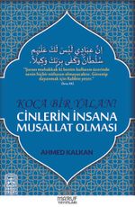 Koca Bir Yalan Cinlerin İnsana Musallat Olması