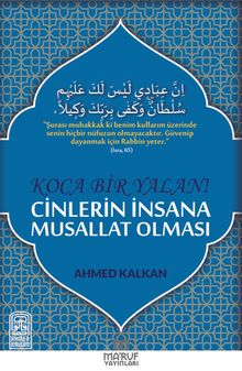 Koca Bir Yalan Cinlerin İnsana Musallat Olması