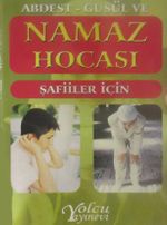 Abdest-Gusül ve Namaz Hocası Şafiiler İçin
