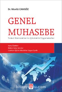 Genel Muhasebe & Temel Kavramlar ve Çözümlü Uygulamalar - Mevlüt Camgöz