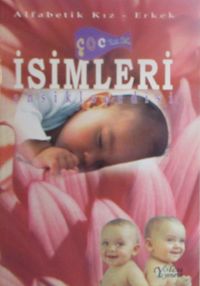 Alfabetik Kız-Erkek Çocuk İsimleri Ansiklopedisi
