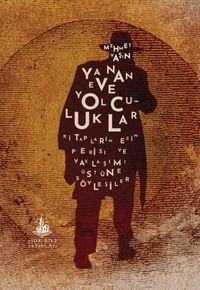 Yanan Eve Yolculuklar & Kitapların Esin Perisi ve Yaklaşımı Üstüne Söyleşiler