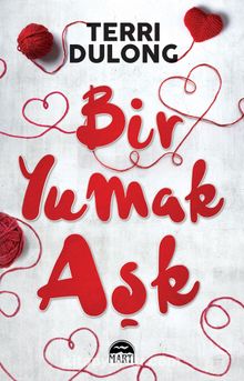 Bir Yumak Aşk - Terri Dulong