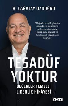 Tesadüf Yoktur & Değerler Temelli Liderlik Hikayesi 