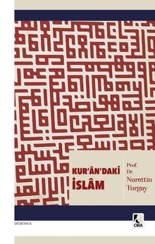 Kur'an'daki İslam - Nurettin Turgay