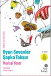 Oyun Sevenler Şapka Taksın