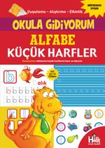 Alfabe - Küçük Harfler / Okula Gidiyorum