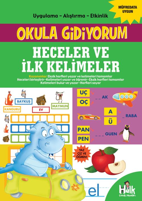 Heceler ve İlk Kelimeler / Okula Gidiyorum