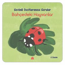 Bahçedeki Hayvanlar / Sevimli Dostlarımıza Sorular