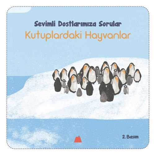 Kutuplardaki Hayvanlar / Sevimli Dostlarımıza Sorular