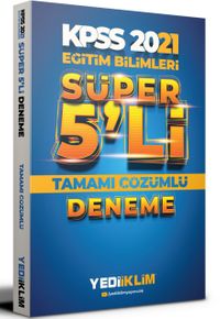 2021 KPSS Eğitim Bilimleri Tamamı Çözümlü Süper 5'li Deneme
