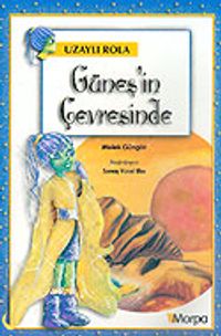 Uzaylı Rola: Güneş'in Çevresinde
