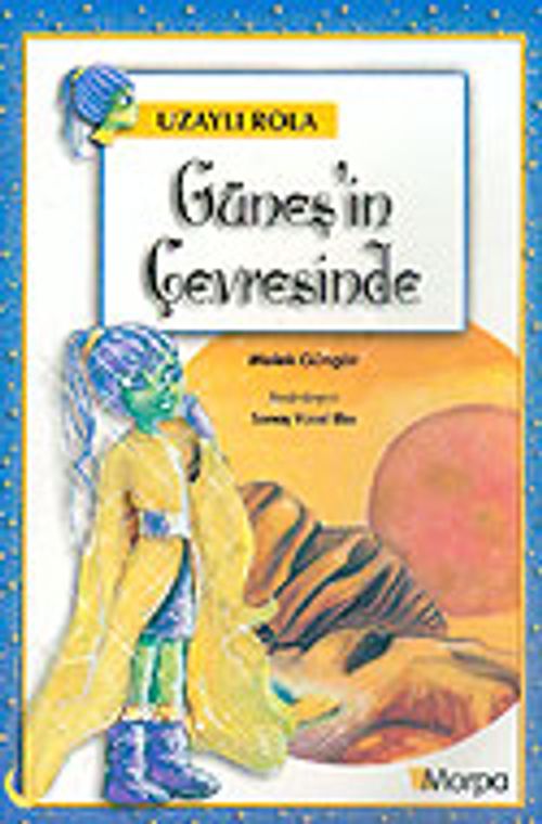 Uzaylı Rola: Güneş'in Çevresinde