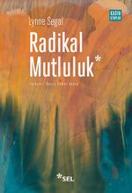 Radikal Mutluluk : Müşterek Neşe Anları