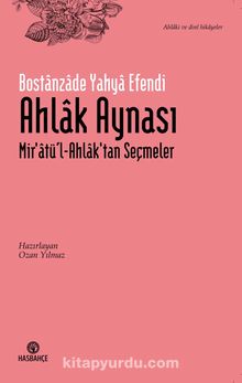 Ahlak Aynası & Mir'atü’l-Ahlak'tan Seçmeler - Bilinmeyen Yazar
