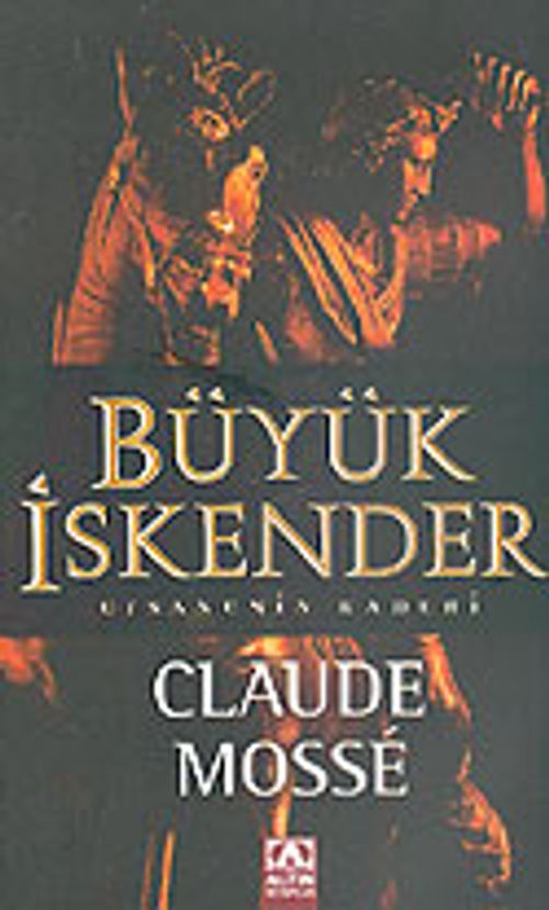 Büyük İskender: Efsanenin Kaderi
