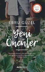 Yeni Öncüler & Türkiye'de Toprağa Dönüş Hareketi ve Sağkalım (Survival) Zamanı