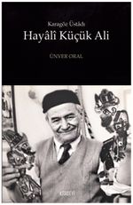 Karagöz Üstadı Hayalî Küçük Ali