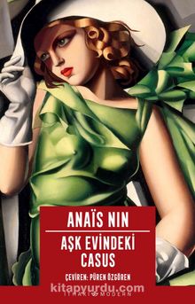 Aşk Evindeki Casus - Anais Nin