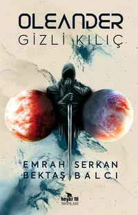 Oleander & Gizli Kılıç