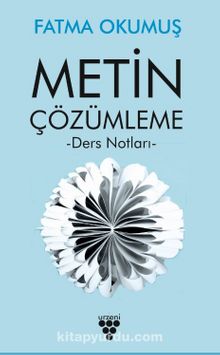 Metin Çözümleme & Ders Notları - Fatma Okumuş