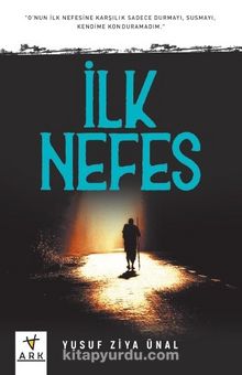 İlk Nefes - Yusuf Ziya Ünal